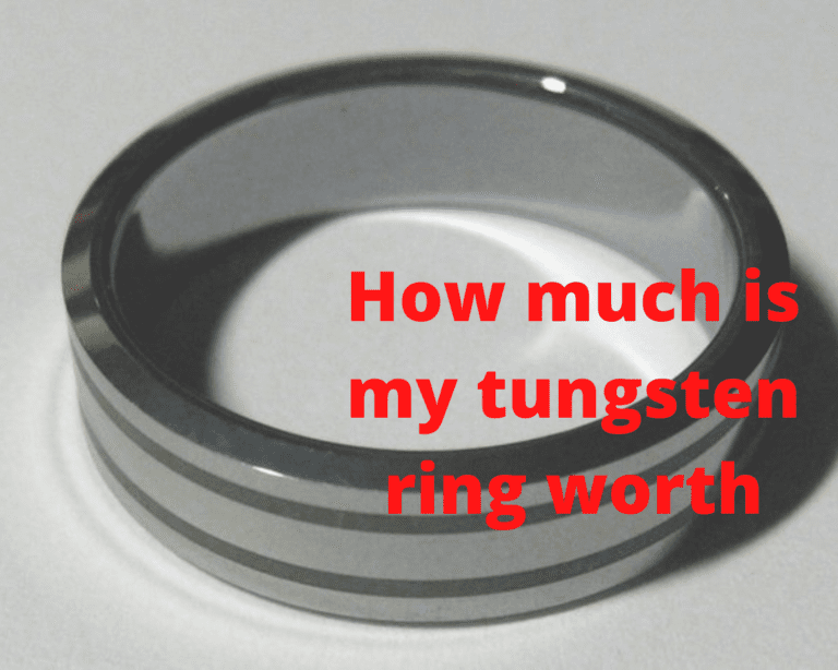 How much is my tungsten ring worth? Simply explain