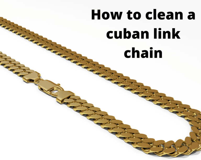 How to clean a Cuban link chain? Simply explain